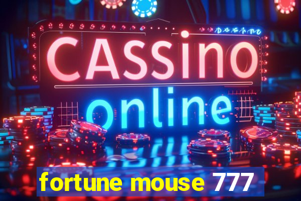 fortune mouse 777